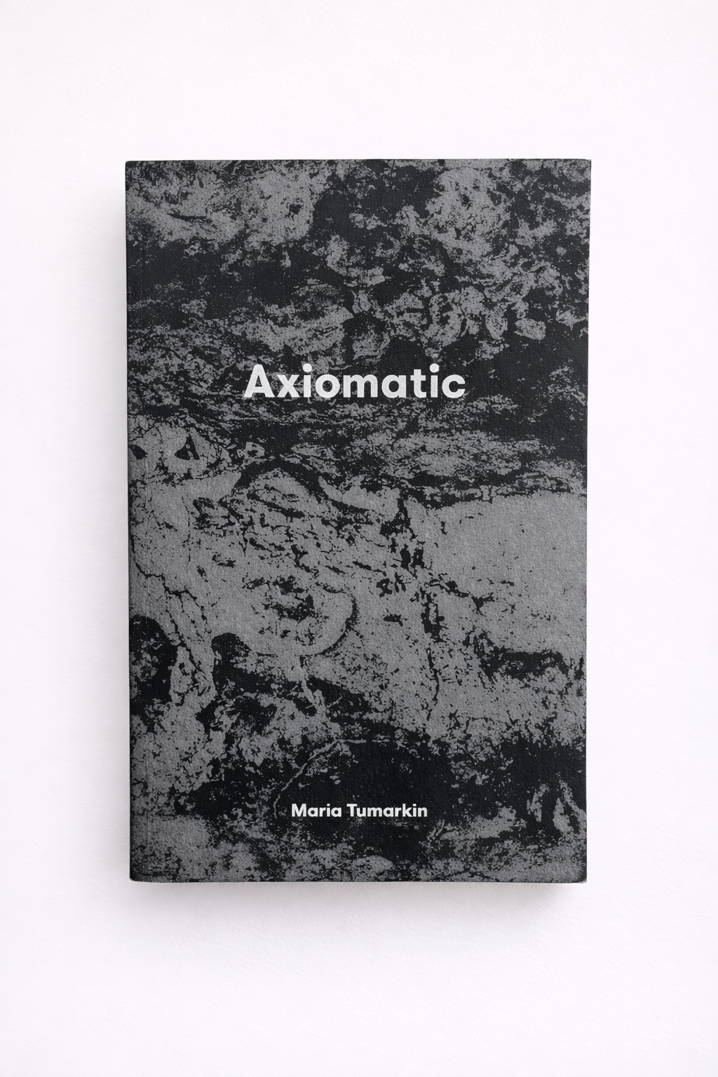 Maria Tumarkin - Axiomatic