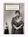 Gertrude Stein - Look at Me Now and Here I Am