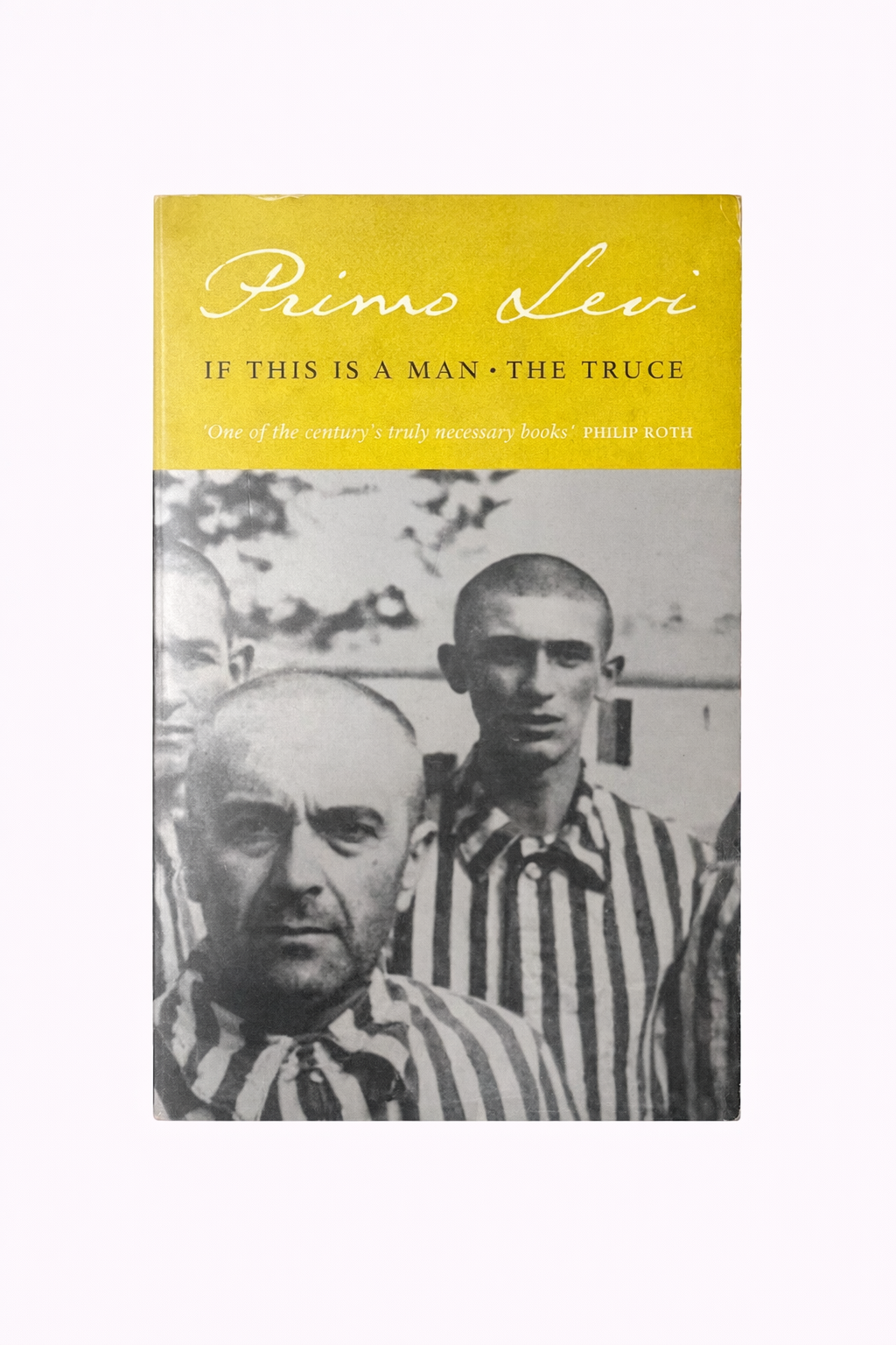 Primo Levi - If This Is a Man and The Truce