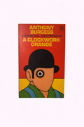 Anthony Burgess - A Clockwork Orange